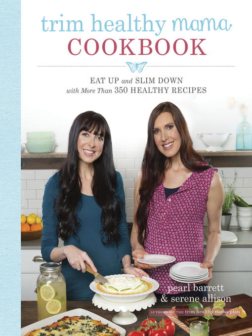 Title details for Trim Healthy Mama Cookbook by Pearl Barrett - Wait list
